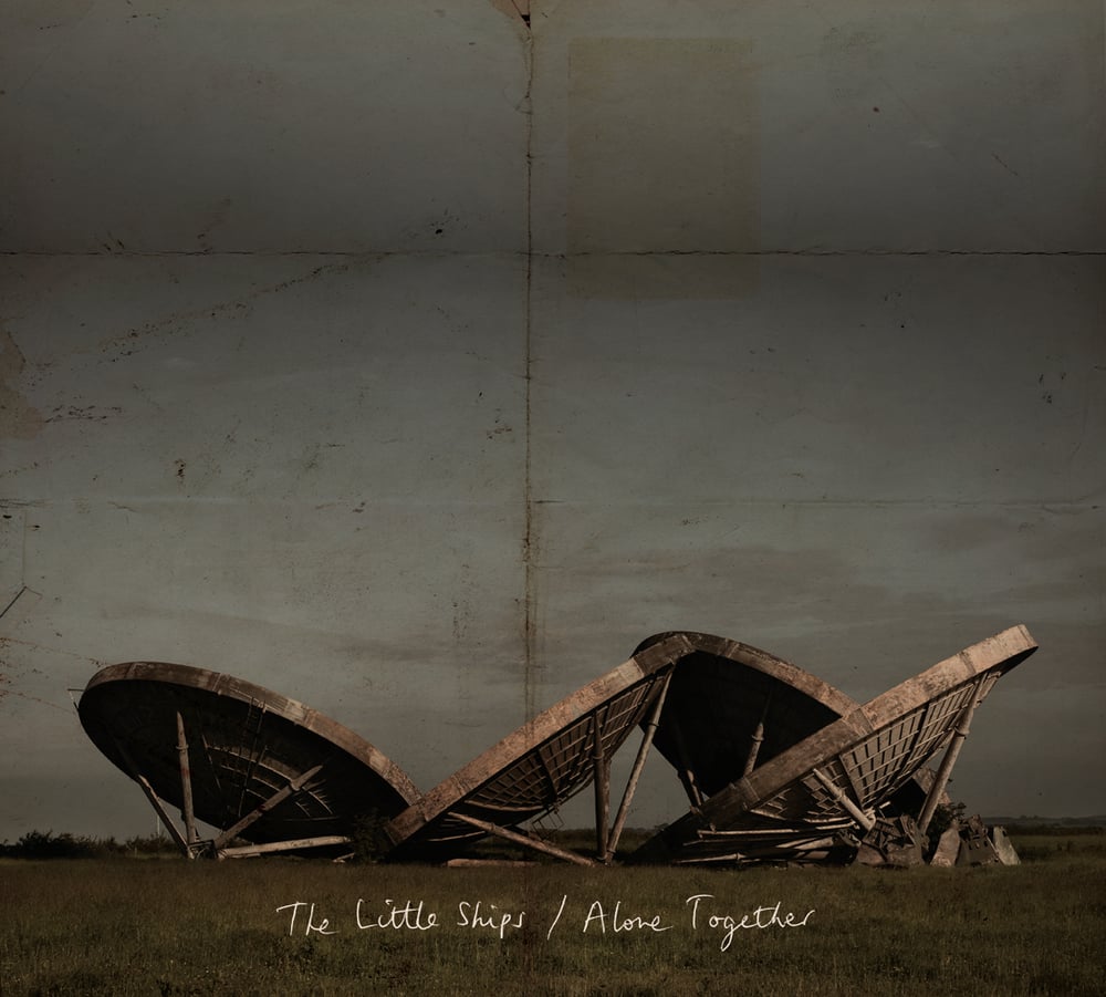 Image of THE LITTLE SHIPS - ALONE TOGETHER (CD - 2016)