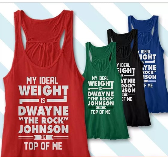 Image of TANK TOPS MY IDEAL WEIGHT - DWAYNE JOHNSON