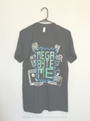 Image of Mega Byte Me: T-Shirt