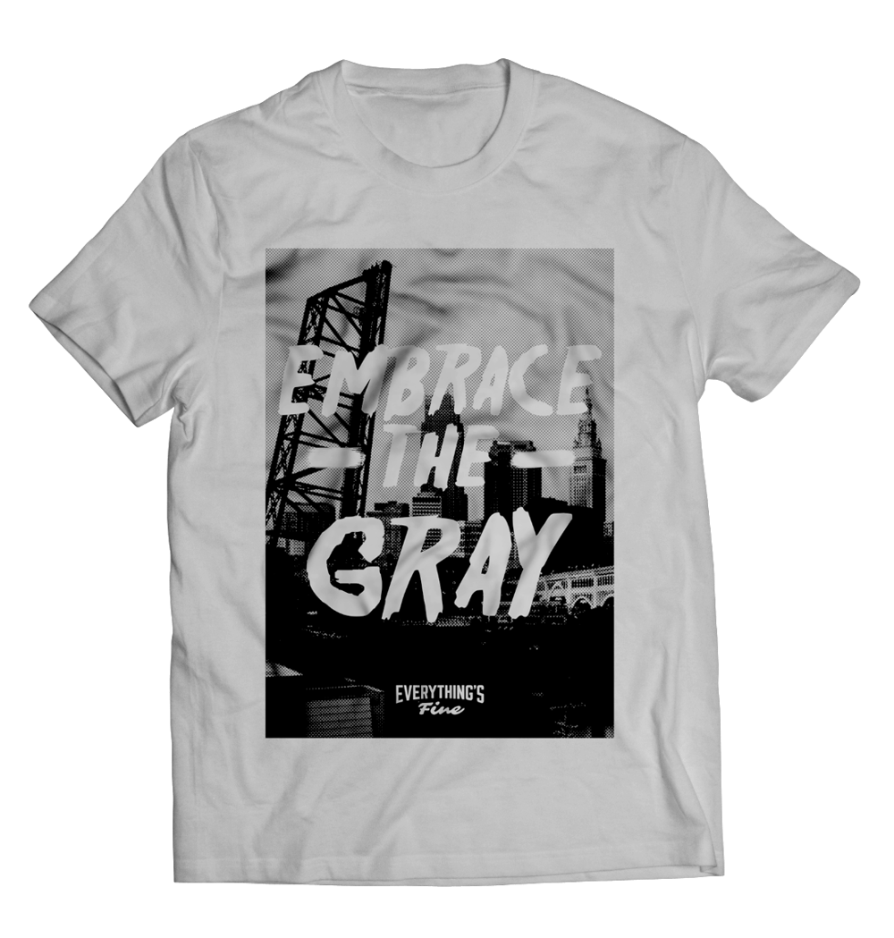 Image of Embrace the Gray