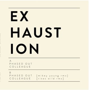 Image of Exhaustion - Phased Out 12" EP (12XU 082-1)