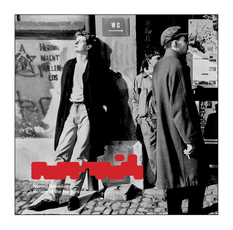 Image of NORMIL HAWAIIANS - 'Return Of The Ranters'