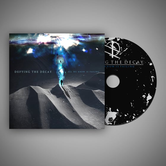 Image of Defying The Decay - All We Know Is Failing CD