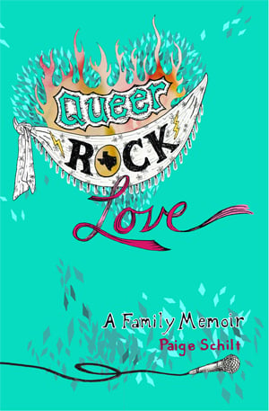 Image of Queer Rock Love - A Family Memoir