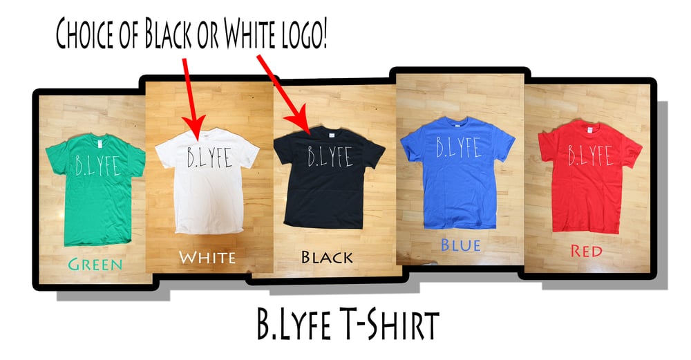 Image of B.Lyfe Shirt