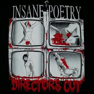 Image of INSANE POETRY :  DIRECTOR'S CUT SHIRT