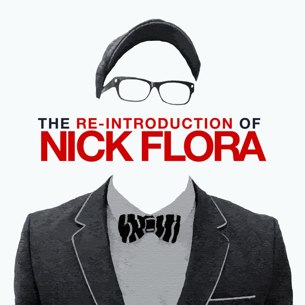 Image of The Reintroduction Of Nick Flora