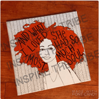 '...And What I Loved Most She Had So Much Soul' Stretched Canvas 12x12