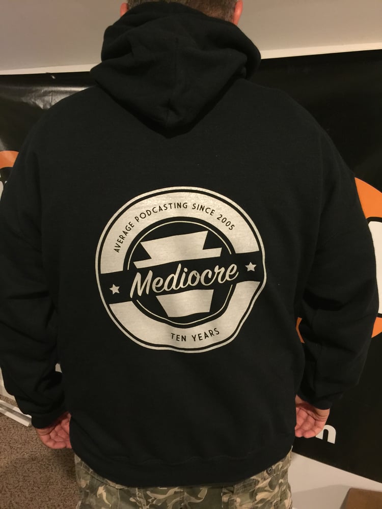 Image of Mediocre Ten Year Hoodie