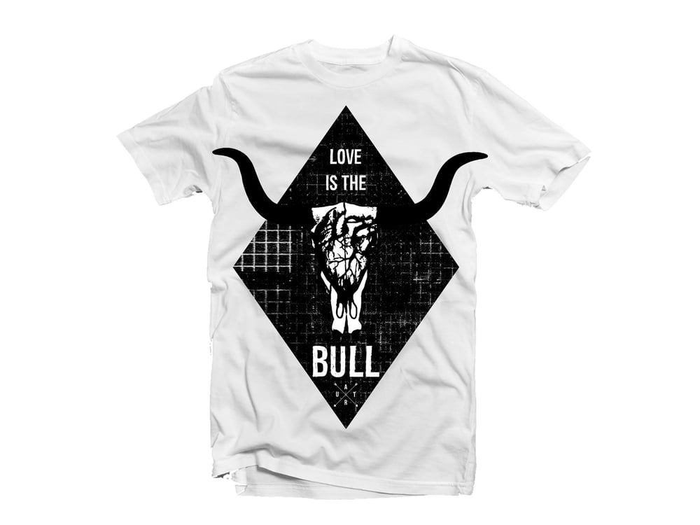 Image of Love is the Bull Tee