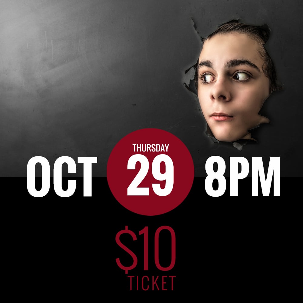 Image of OCT. 29 - 8PM [$10]