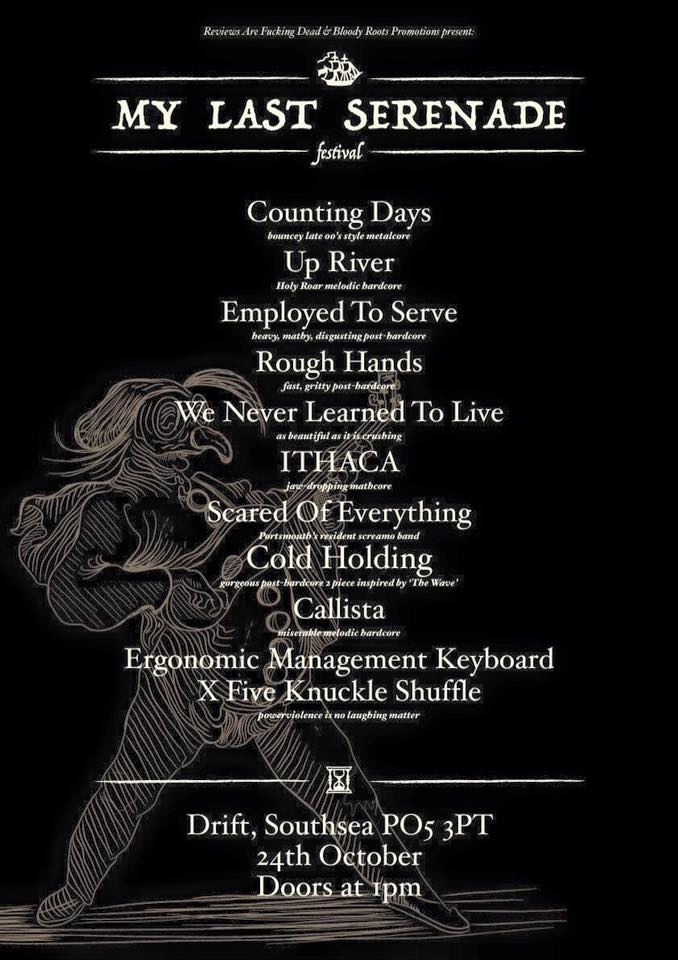 Image of MY LAST SERENADE FEST FT. COUNTING DAYS, UP RIVER, EMPLOYED TO SERVE, ROUGH HANDS & MORE