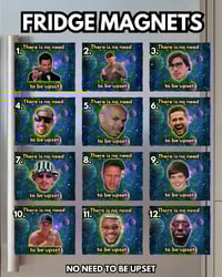 Image 2 of Fridge Magnet (No need to be upset)