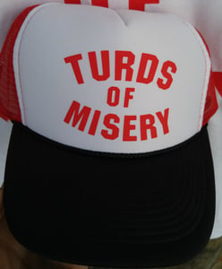 Image of TURDS OF MISERY TRUCKER HAT!!