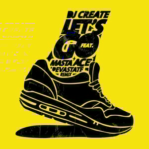 Image of DJ CREATE & MASTA ACE "LET'S GO" 7" Yellow (Limited & Numbered)