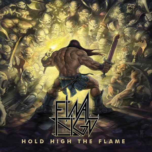 Image of FINAL SIGN - Hold High The Flame