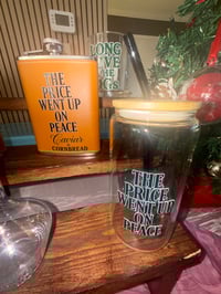 Image 1 of “The Price Went Up on Peace” Flask