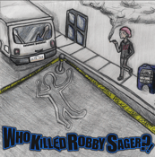 Image of Who Killed Robby Sager?! (LP)