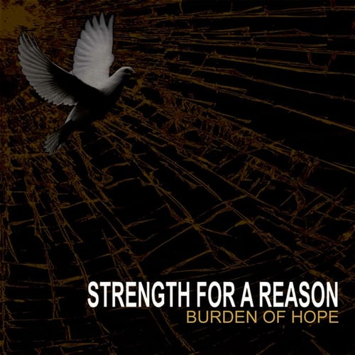 Image of Strength For A Reason - Burden Of Hope CD