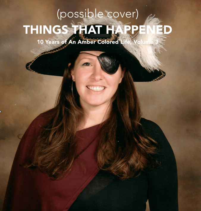 Image of Things That Happened: 10 Years of An Amber Colored Life Vol. 3 (signed by author)