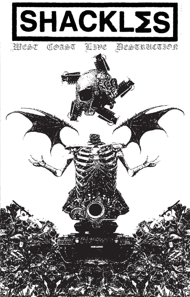Image of SHACKLΣS 'WEST COAST LIVE DESTRUCTION TAPE' (CR 05/TS 05)