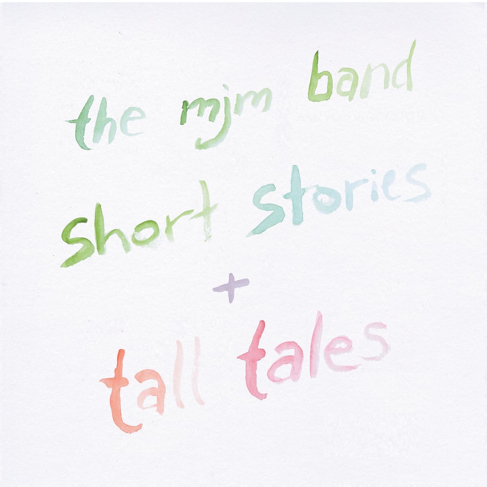 Image of 'Short Stories and Tall Tales' EP