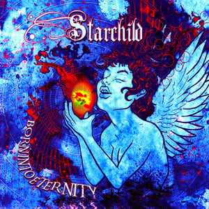 Image of Starchild - Born into Eternity CD