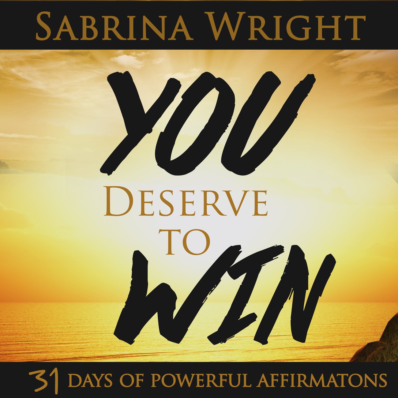 you-deserve-to-win-sabrina-wright