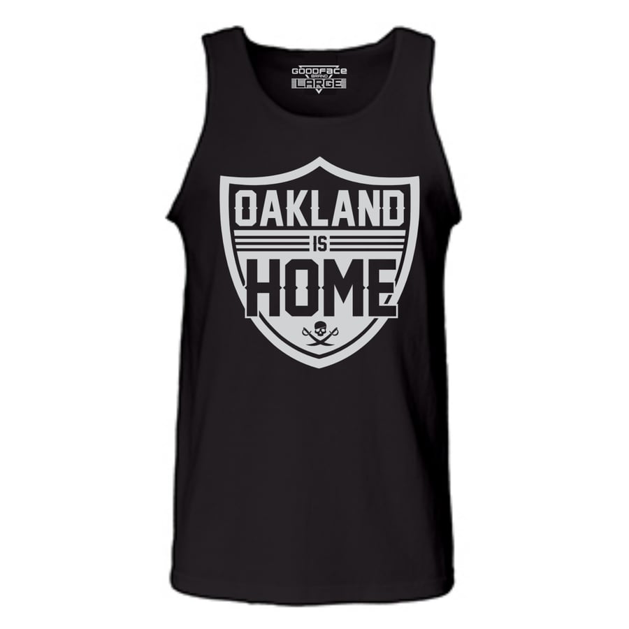 Image of Men's Tanks "Oakland Is Home" 