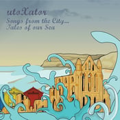 Image of 'Songs from the City... Tales of our Sea' EP