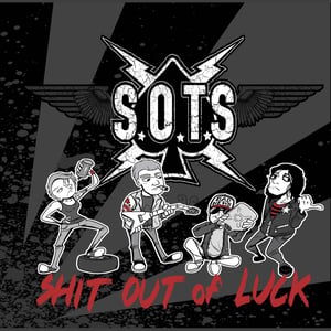 Image of S.O.T.S. (Stars of the Silverscreen) - Shit Out of Luck 7''