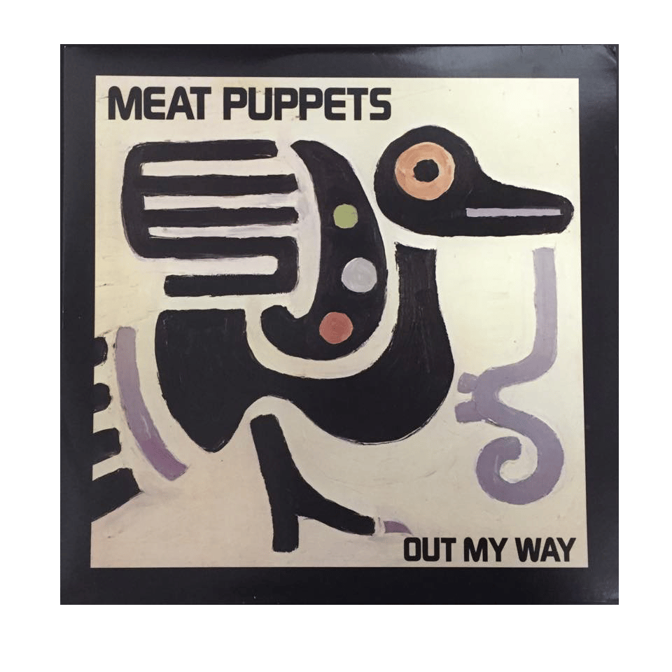 Image of MEAT PUPPETS "OUT MY WAY" Vinyl LP