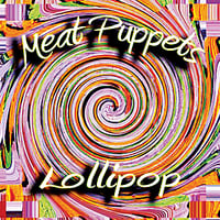 MEAT PUPPETS "LOLLIPOP" CD