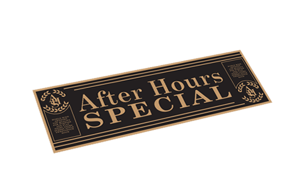 AFTER HOURS SPECIAL