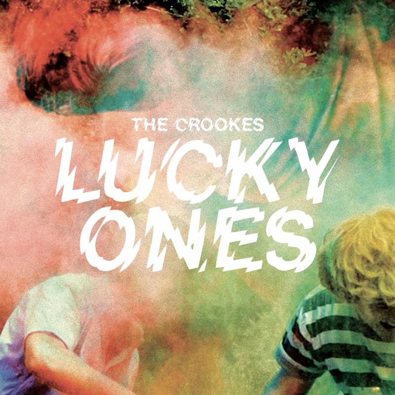 The Crookes - Lucky Ones LP + Download Card