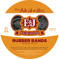 Image 2 of THA ALKAHOLIKS PRESENTS: E&J SOUND SYSTEM "RUBBER BANDS" 7" (Beer Colored - Limited to 500 pieces)