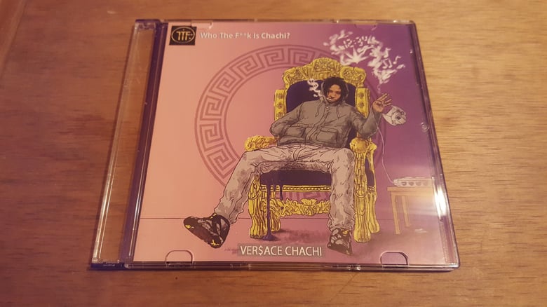 Image of Who The F**K Is Chachi (Album) autographed