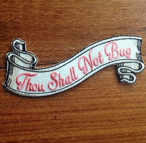 Image of Thou Shall Not Bug patch