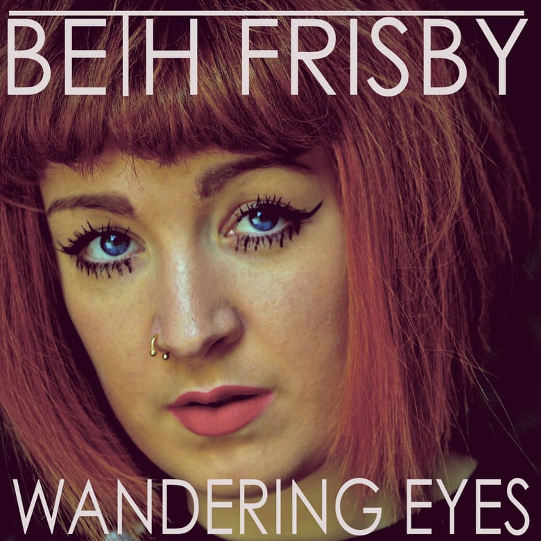 Image of Wandering Eyes E.P (Bonus Edition) (CD) - Beth Frisby