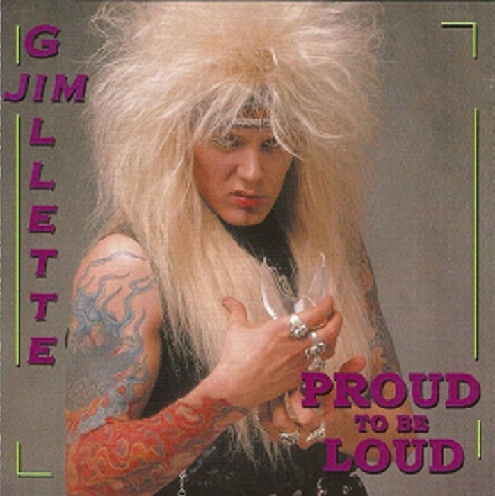 Image of Jim Gillette "Proud To Be Loud" CD (1987/2003) (Nitro Lead Singer)