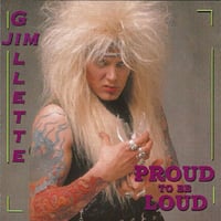 Image 1 of Jim Gillette "Proud To Be Loud" CD (1987/2003) (Nitro Lead Singer)