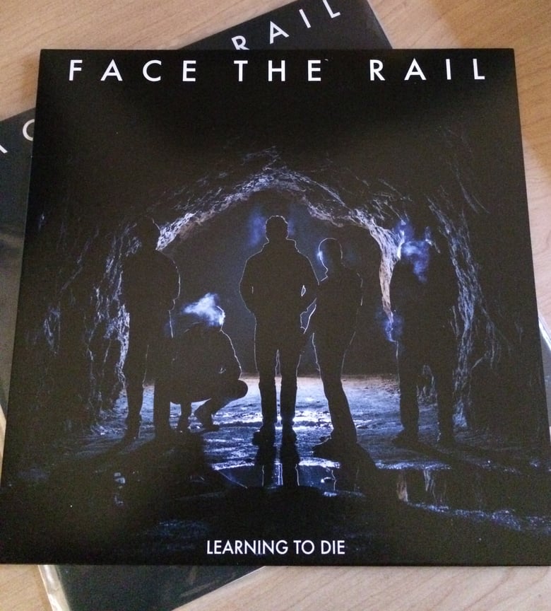 Image of FACE THE RAIL - Learning To Die LP