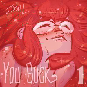 Image of You Suck Vol 1