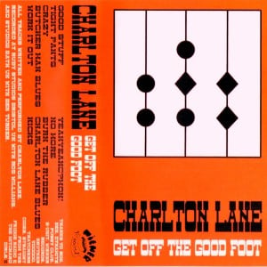 Image of CHARLTON LANE-GET OFF THE GOOD FOOT(cassette)