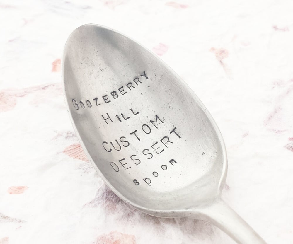 Image of Personalised Custom Hand Stamped Dessert spoon ~ for any occassion - A beautiful unique gift 