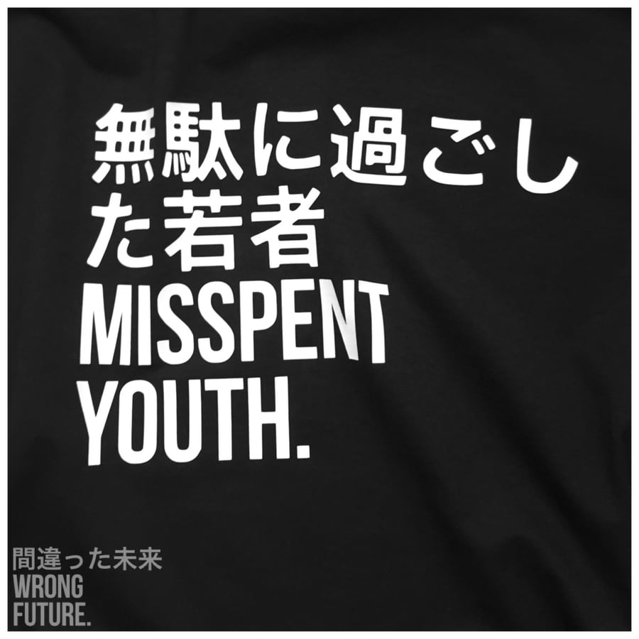 Image of (005) MISSPENT YOUTH