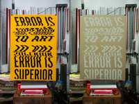 Image 1 of Error is Superior to Art / Silkscreen Print