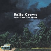 Image of Sally Crewe - Later Than You Think LP (8 Track Mind)
