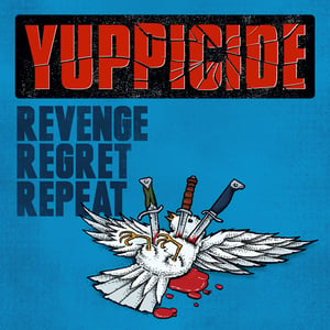 Image of YUPPICIDE "Revenge Regret Repeat" CD