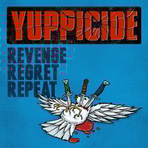 Image of YUPPICIDE "Revenge Regret Repeat" CD